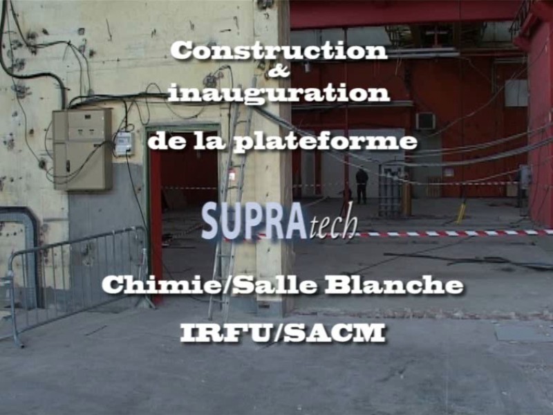 Nouvelle salle blanche du SACM : construction et inauguration de la plateforme SUPRATECH